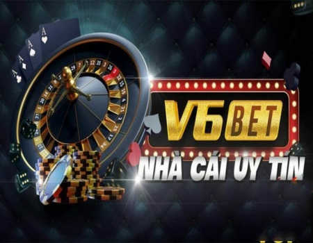 v6bet - Trải nghiệm cá cược đỉnh cao 2024